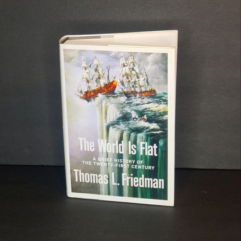 The World is Flat By: Friedman